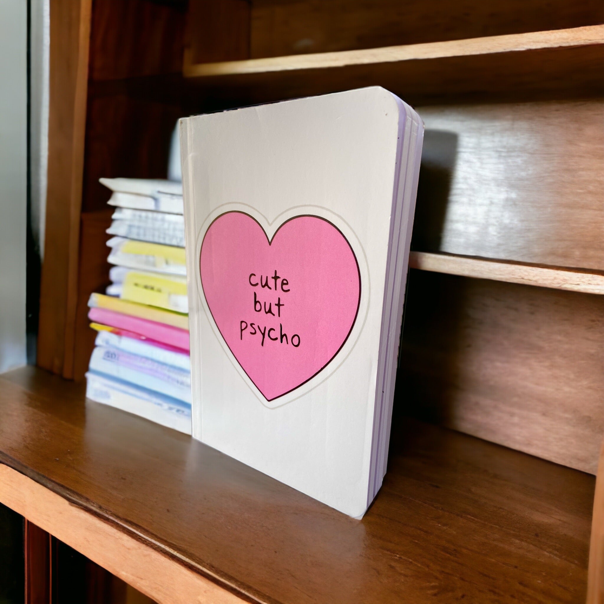 Notebook – Cute But Psycho | Fun & Sassy Quote Notebook
