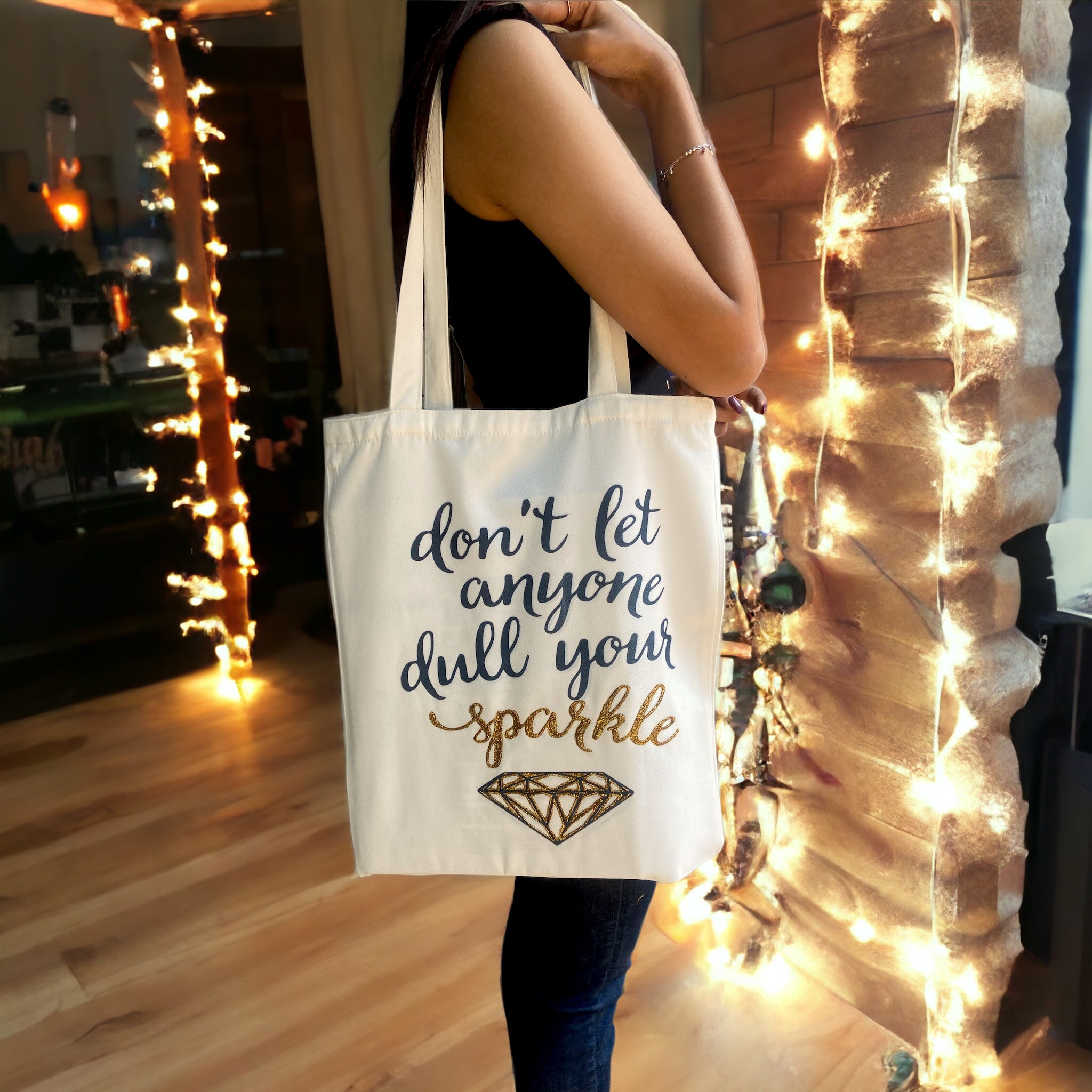 Tote Bag – Don't Let Anyone Dull Your Sparkle | Motivational Tote