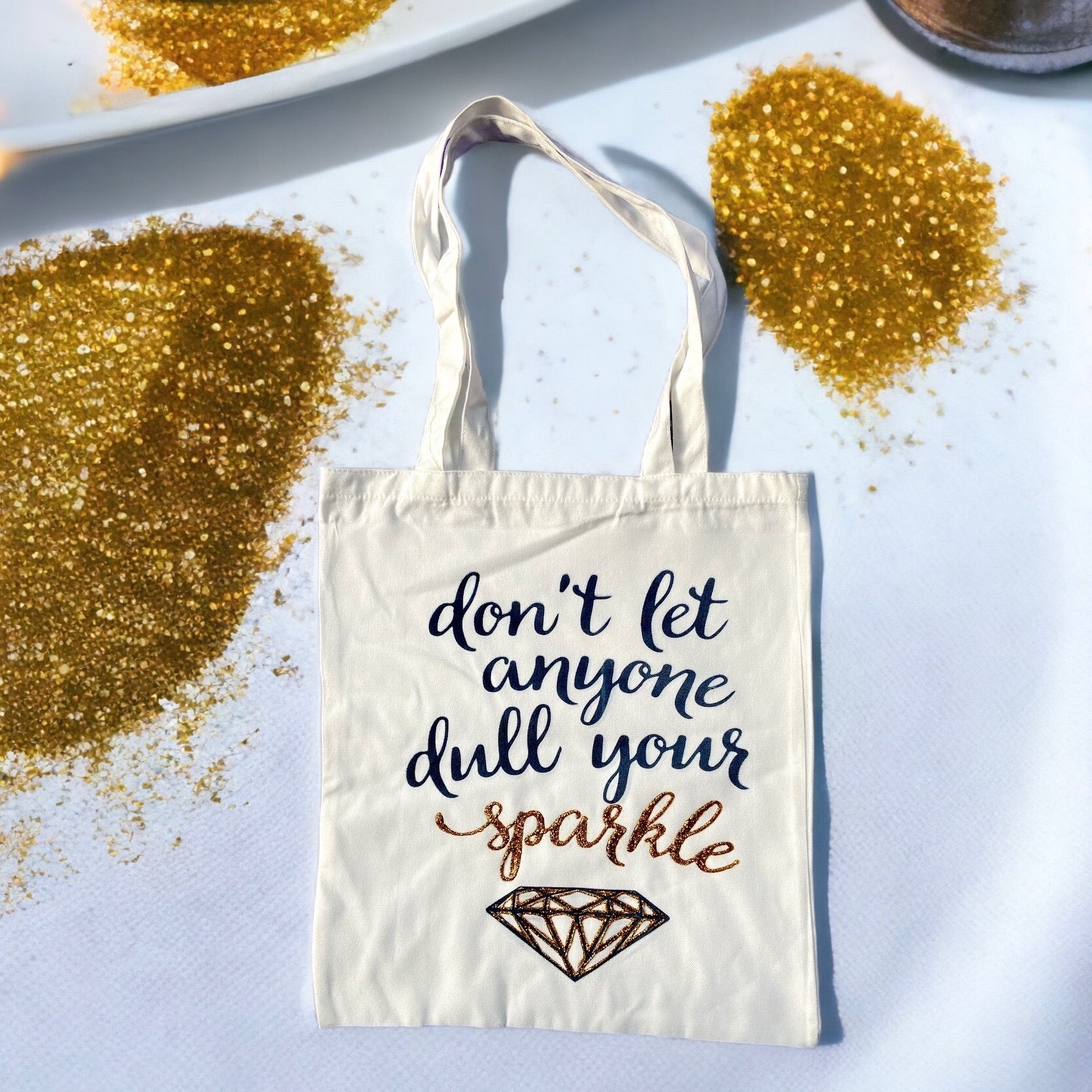 Tote Bag – Don't Let Anyone Dull Your Sparkle | Motivational Tote