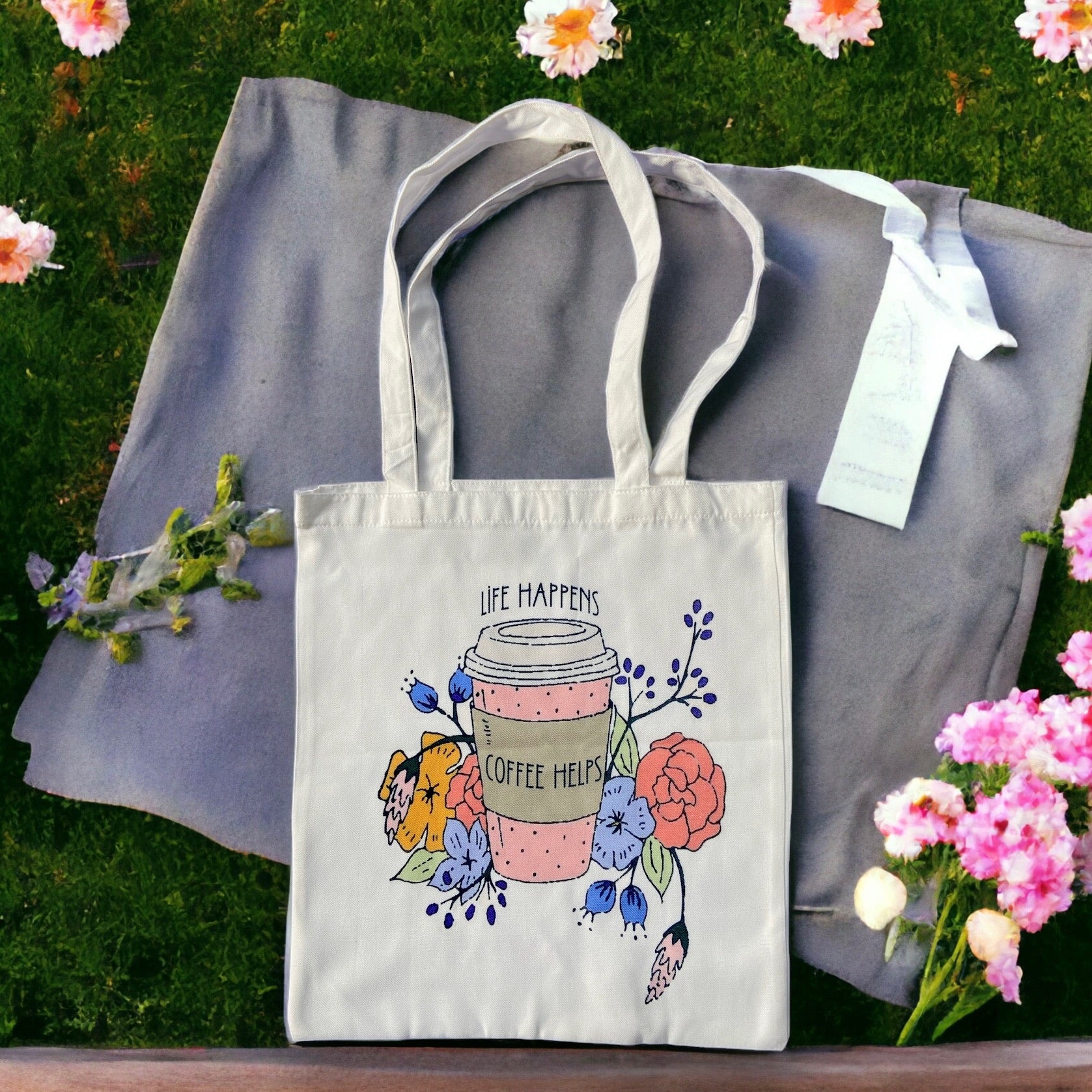 Tote Bag – Life Happens Coffee Helps | Motivational Coffee Lover Bag