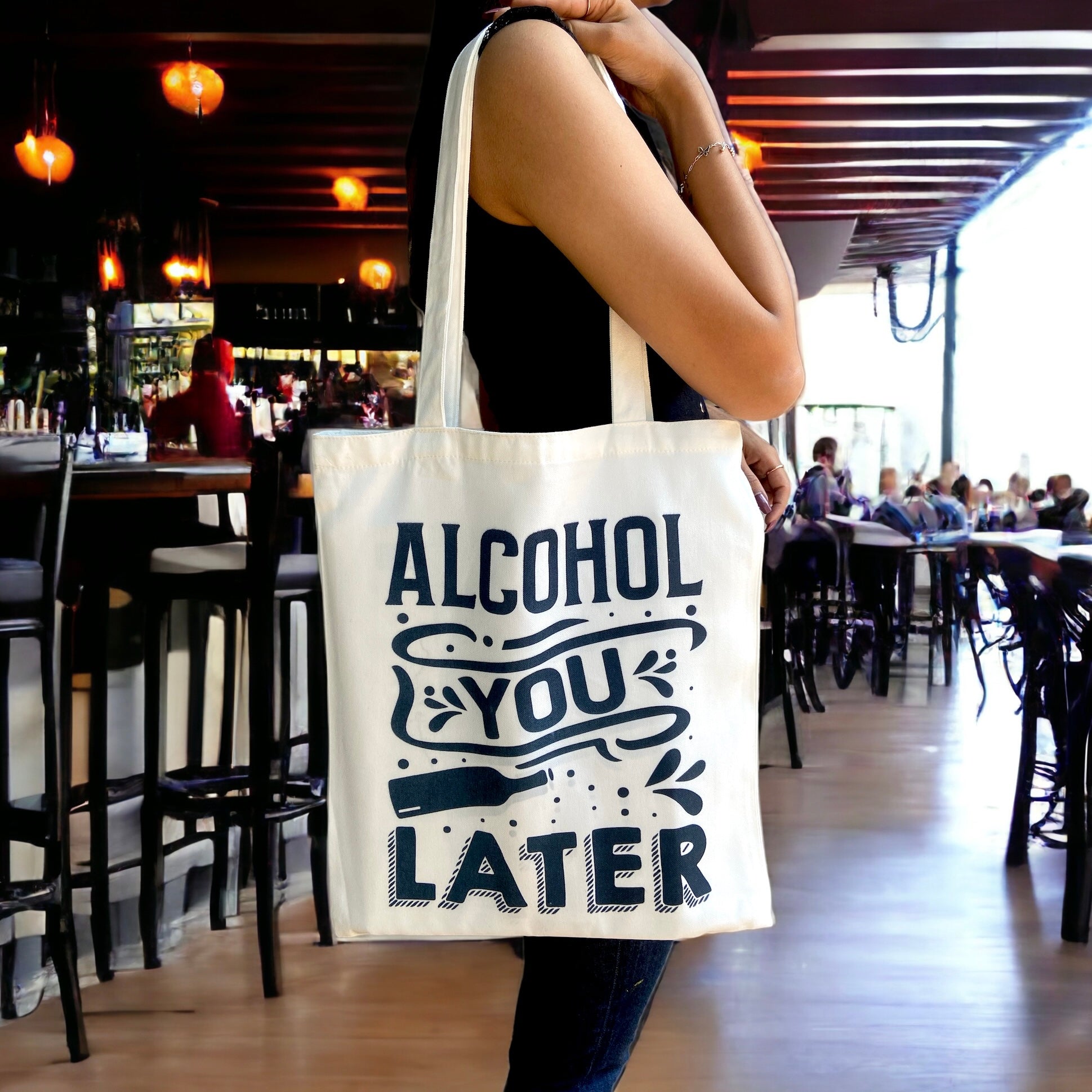 Tote Bag – Alcohol You Later | Funny & Quirky Party Tote