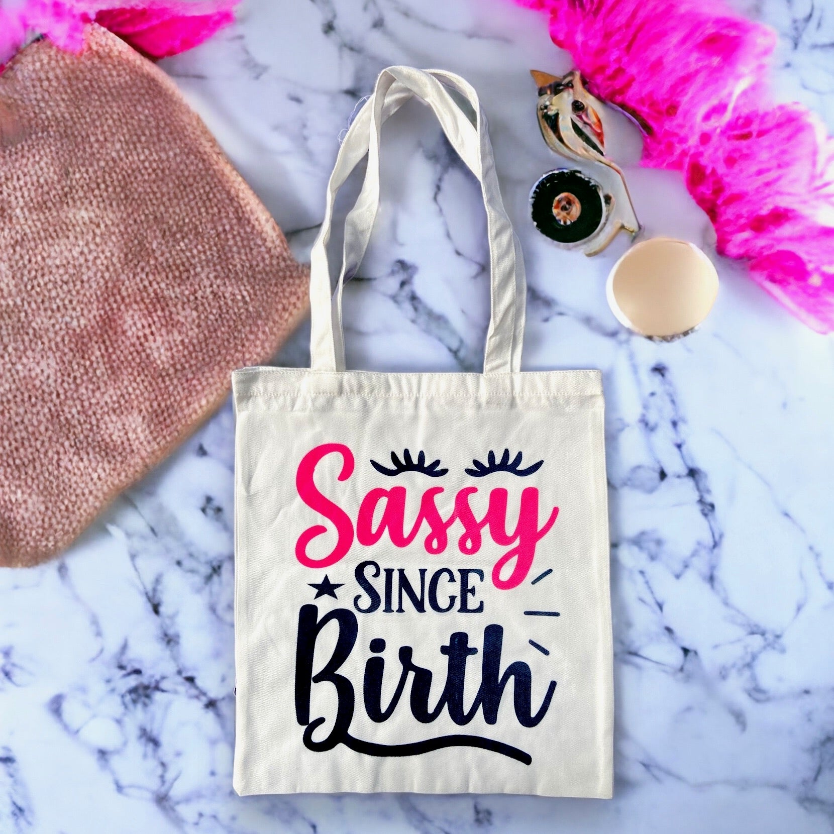 Tote Bag – Sassy Since Birth | Cute & Bold Everyday Tote
